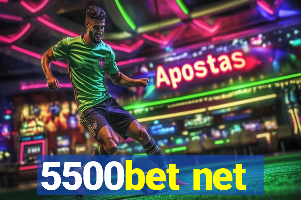 5500bet net